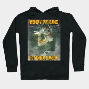 Henry Rollins Hot Animal Machine Hoodie